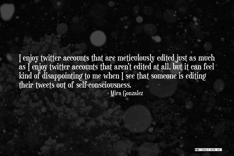 Twitter Tweets Quotes By Mira Gonzalez