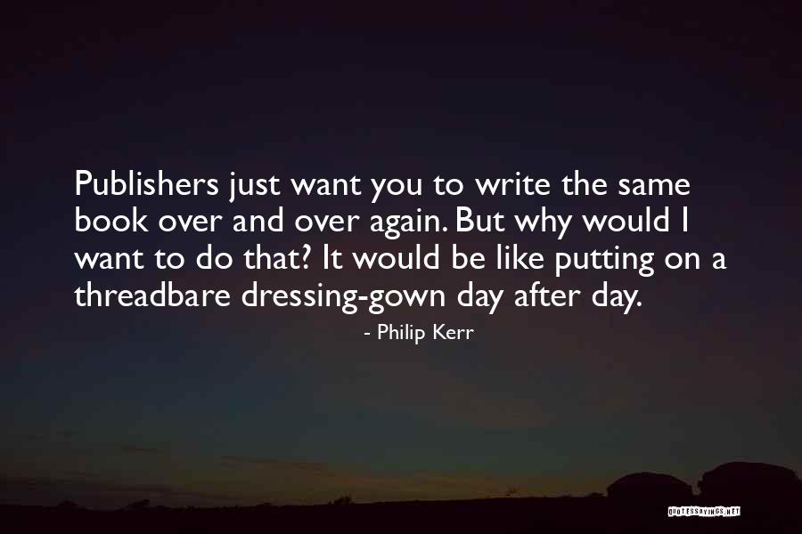 Twloha Store Quotes By Philip Kerr Twloha Store Quotes By Philip Kerr