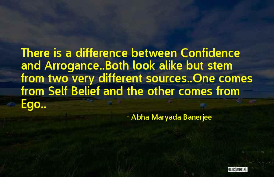 Two Alike Quotes By Abha Maryada Banerjee