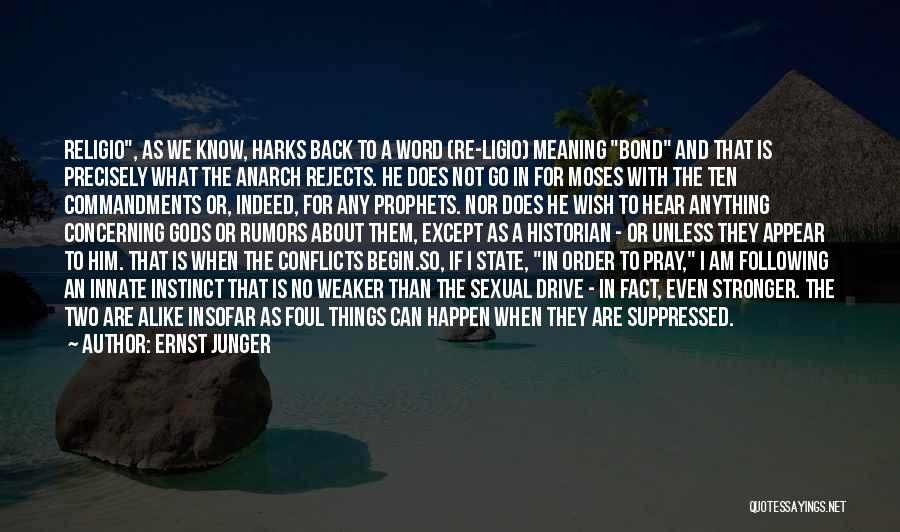 Two Alike Quotes By Ernst Junger