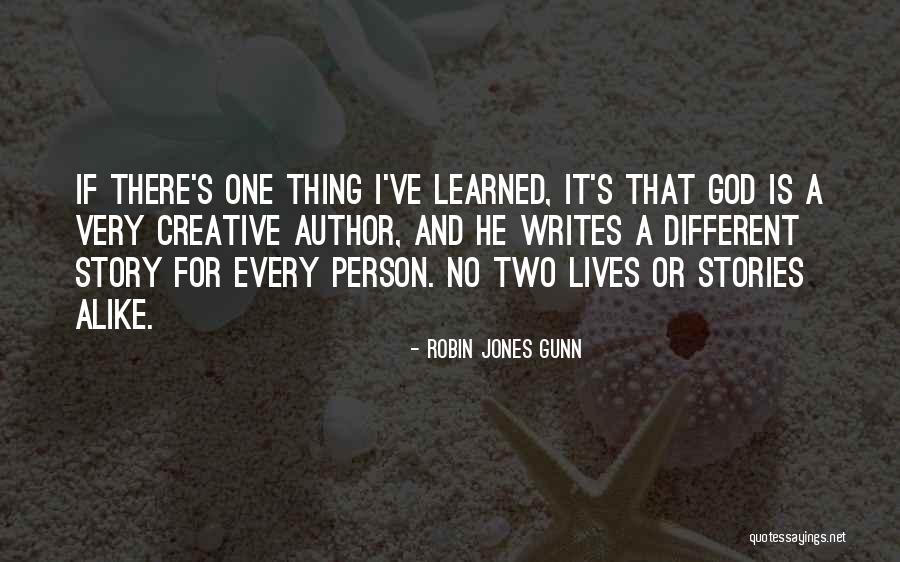 Two Alike Quotes By Robin Jones Gunn