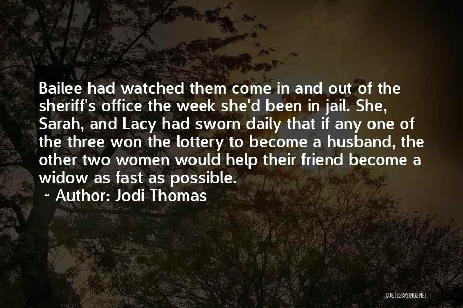 Two Become Three Quotes By Jodi Thomas