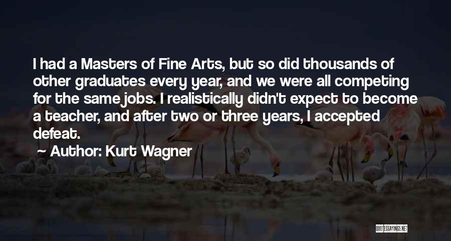 Two Become Three Quotes By Kurt Wagner