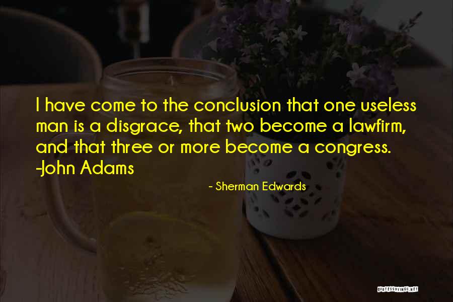 Two Become Three Quotes By Sherman Edwards