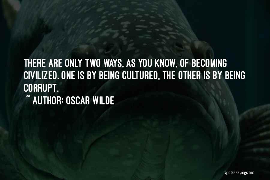 Two Becoming One Quotes By Oscar Wilde