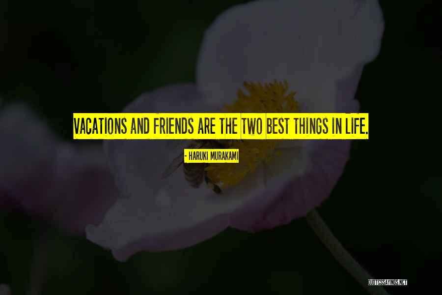 Two Best Friends Quotes By Haruki Murakami Two Best Friends Quotes By Haruki Murakami
