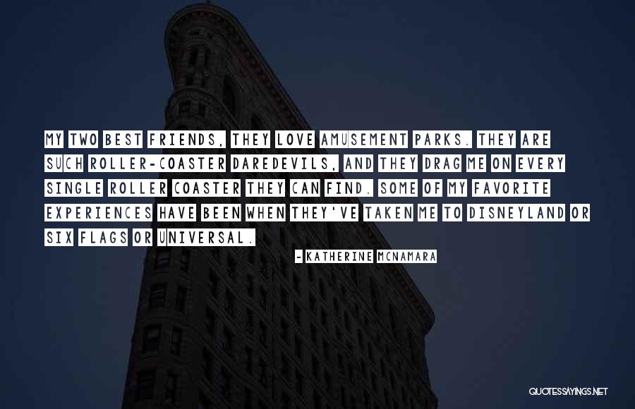 Two Best Friends Quotes By Katherine McNamara Two Best Friends Quotes By Katherine McNamara