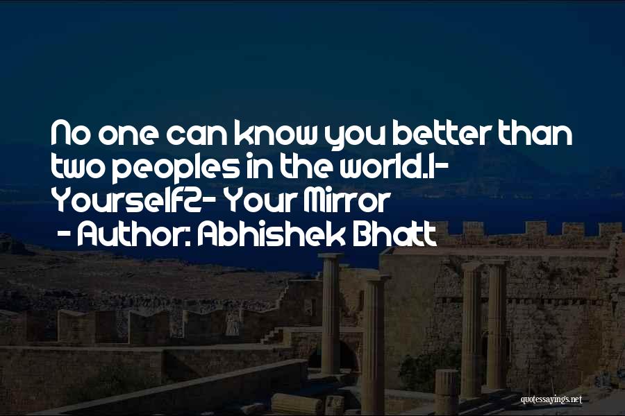 Two Better Than One Quotes By Abhishek Bhatt