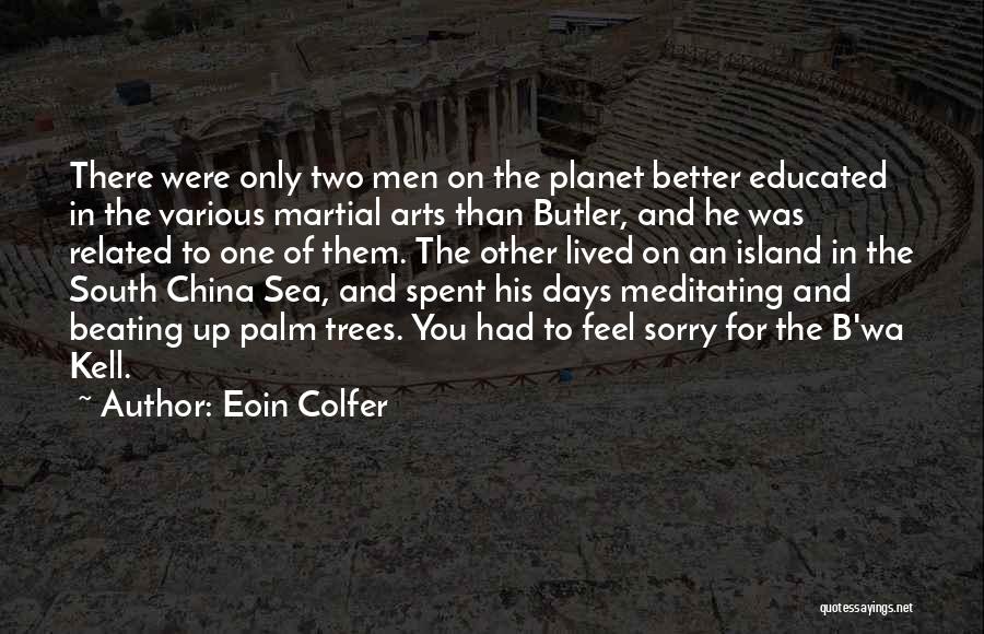 Two Better Than One Quotes By Eoin Colfer