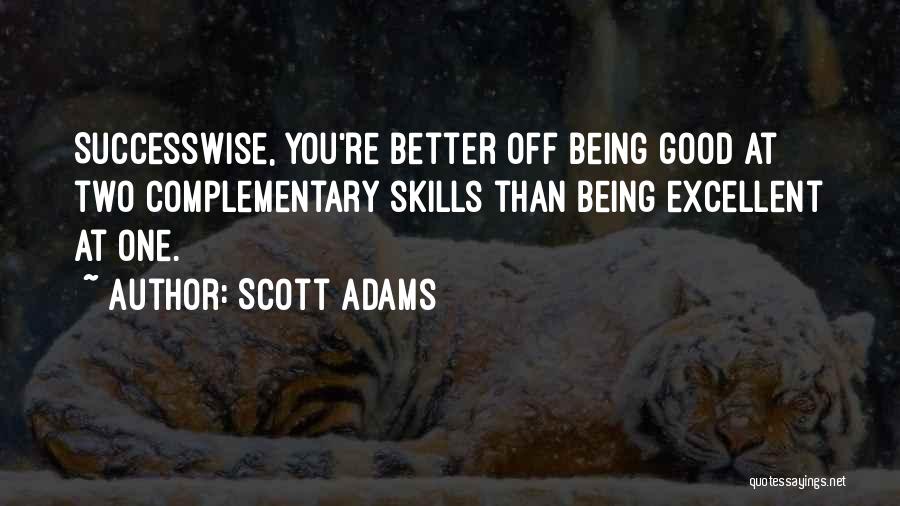 Two Better Than One Quotes By Scott Adams