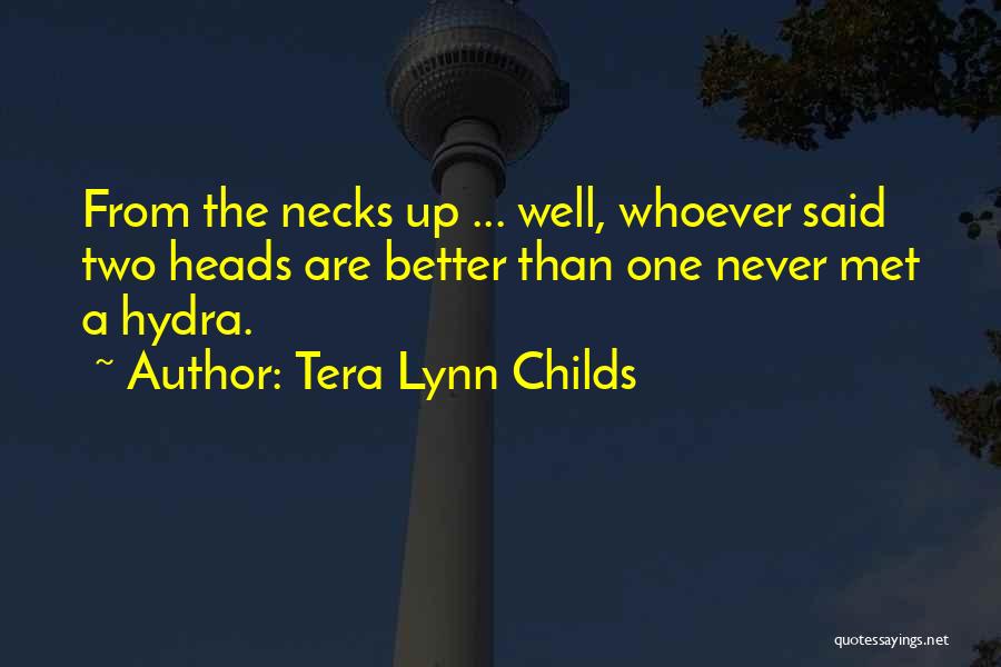 Two Better Than One Quotes By Tera Lynn Childs