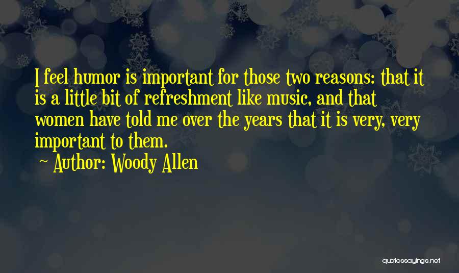 Two Bit Important Quotes By Woody Allen