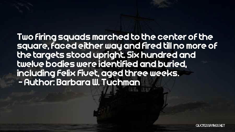 Two Bodies Quotes By Barbara W. Tuchman
