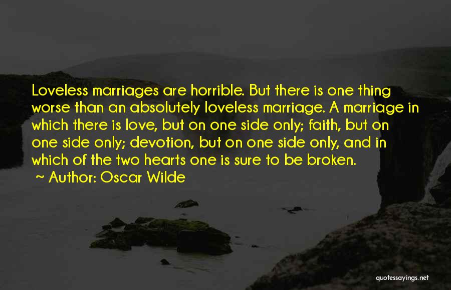 Two Broken Hearts Quotes By Oscar Wilde