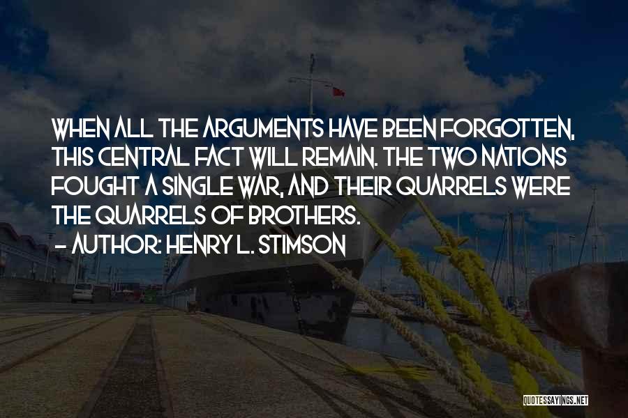 Two Brothers Quotes By Henry L. Stimson