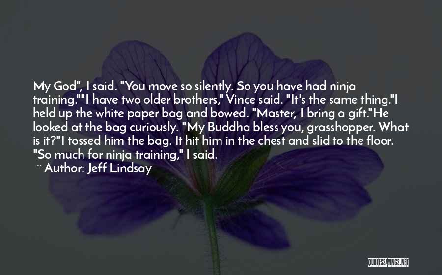 Two Brothers Quotes By Jeff Lindsay