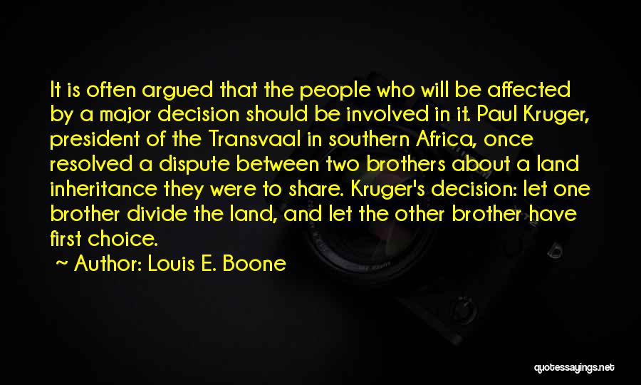 Two Brothers Quotes By Louis E. Boone