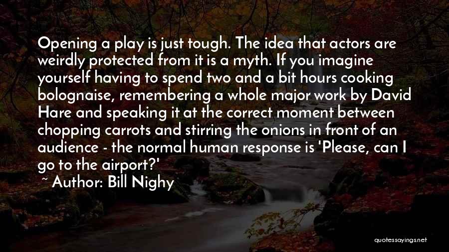 Two Can Play Quotes By Bill Nighy
