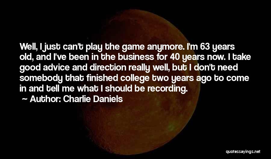 Two Can Play Quotes By Charlie Daniels