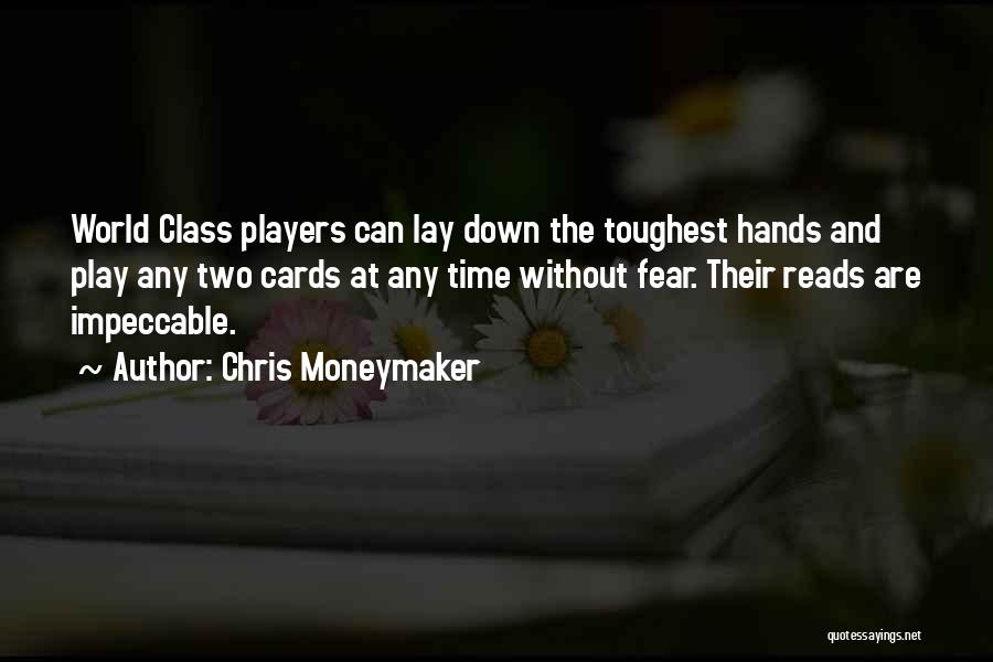Two Can Play Quotes By Chris Moneymaker