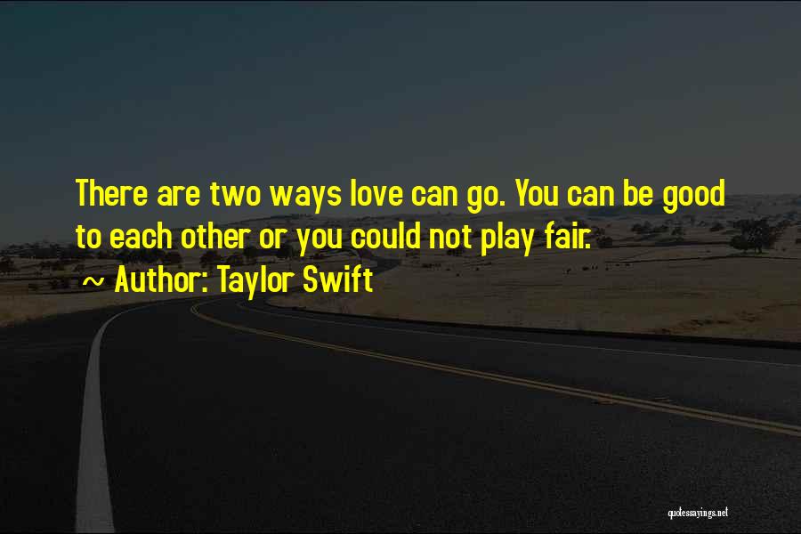 Two Can Play Quotes By Taylor Swift