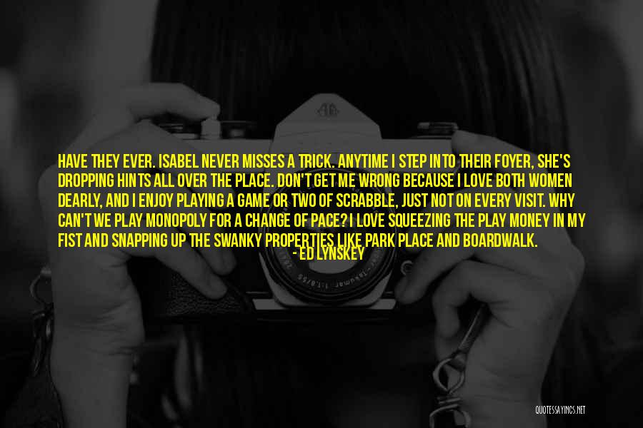 Two Can Play That Game Quotes By Ed Lynskey Two Can Play That Game Quotes By Ed Lynskey