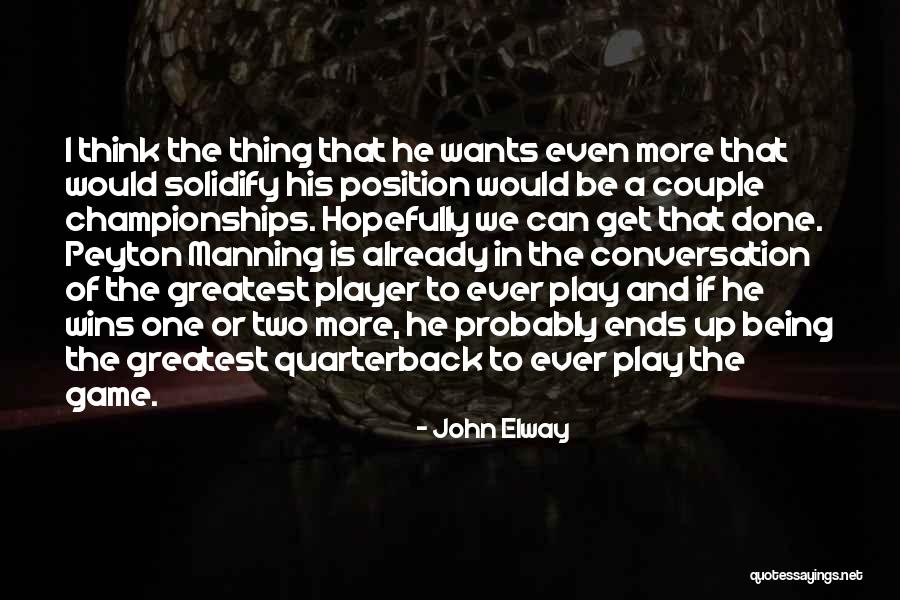 Two Can Play That Game Quotes By John Elway Two Can Play That Game Quotes By John Elway