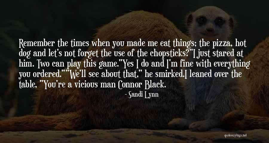 Two Can Play That Game Quotes By Sandi Lynn Two Can Play That Game Quotes By Sandi Lynn