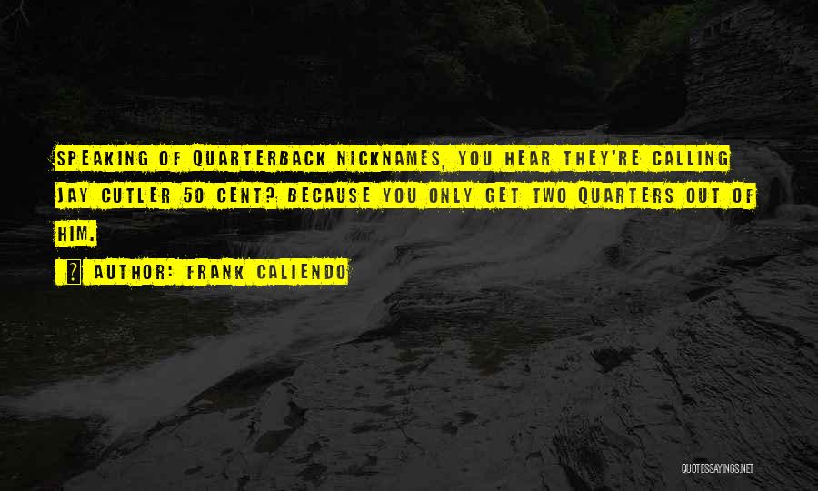 Two Cent Quotes By Frank Caliendo