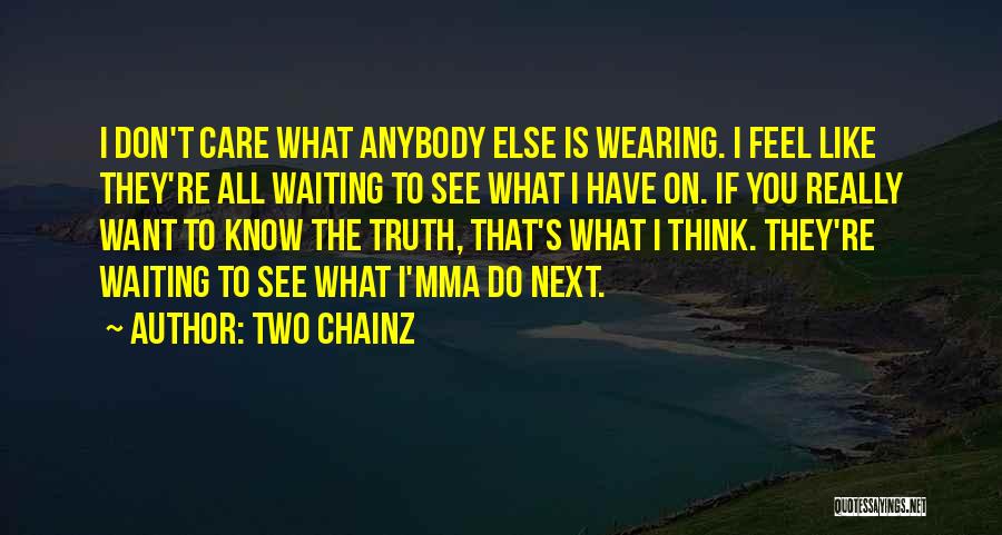 Two Chainz Quotes 1638934