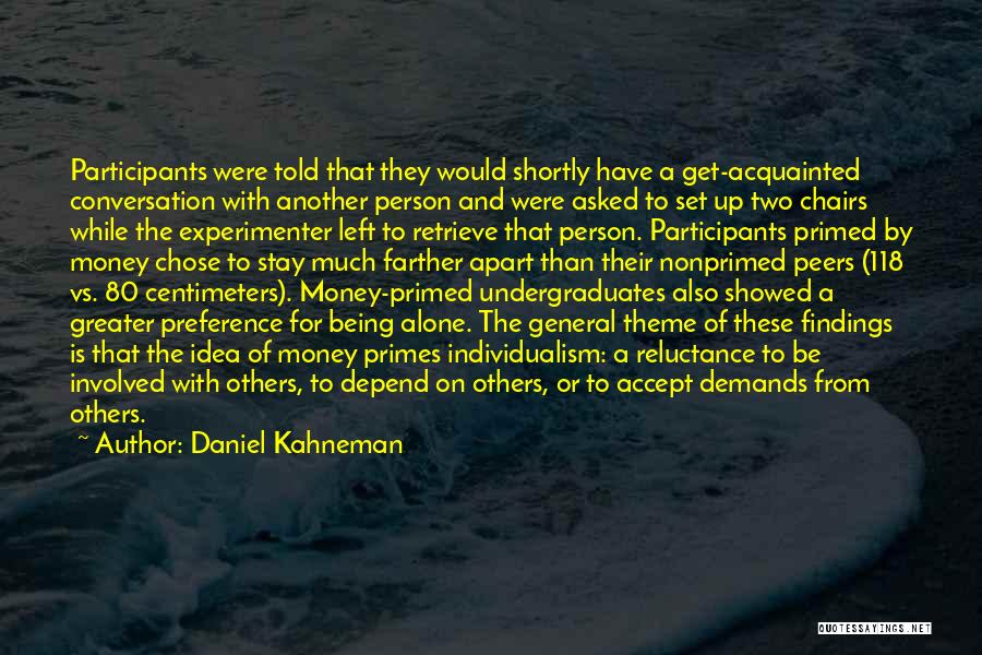 Two Chairs Quotes By Daniel Kahneman