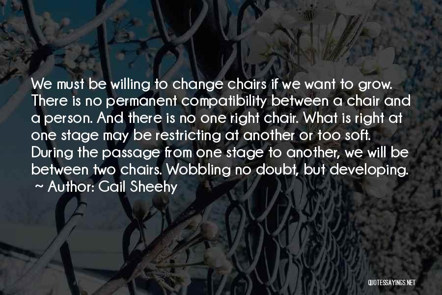 Two Chairs Quotes By Gail Sheehy