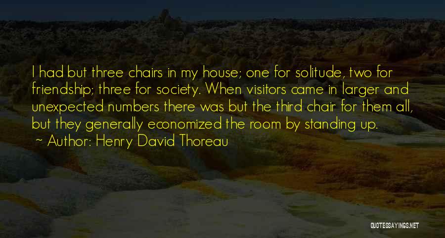 Two Chairs Quotes By Henry David Thoreau