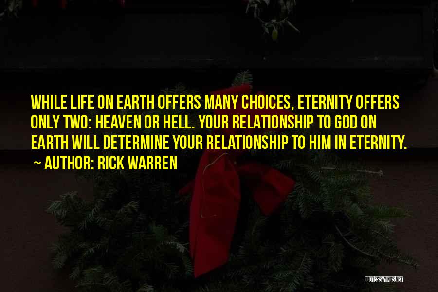 Two Choices In Life Quotes By Rick Warren