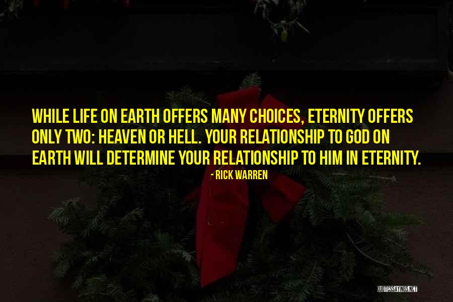 Two Choices In Life Quotes By Rick Warren