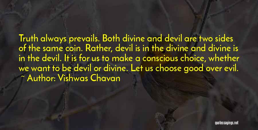 Two Choices In Life Quotes By Vishwas Chavan