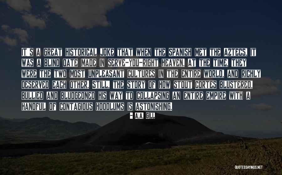 Two Cultures Quotes By A.A. Gill Two Cultures Quotes By A.A. Gill