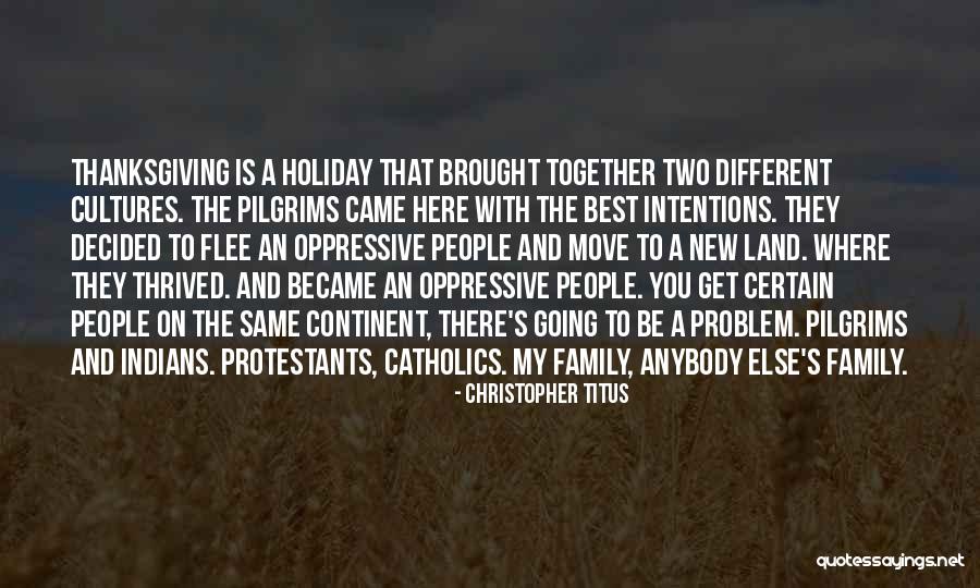 Two Cultures Quotes By Christopher Titus Two Cultures Quotes By Christopher Titus