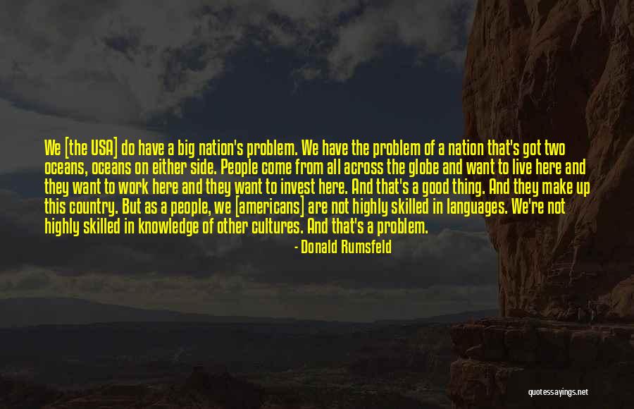 Two Cultures Quotes By Donald Rumsfeld Two Cultures Quotes By Donald Rumsfeld