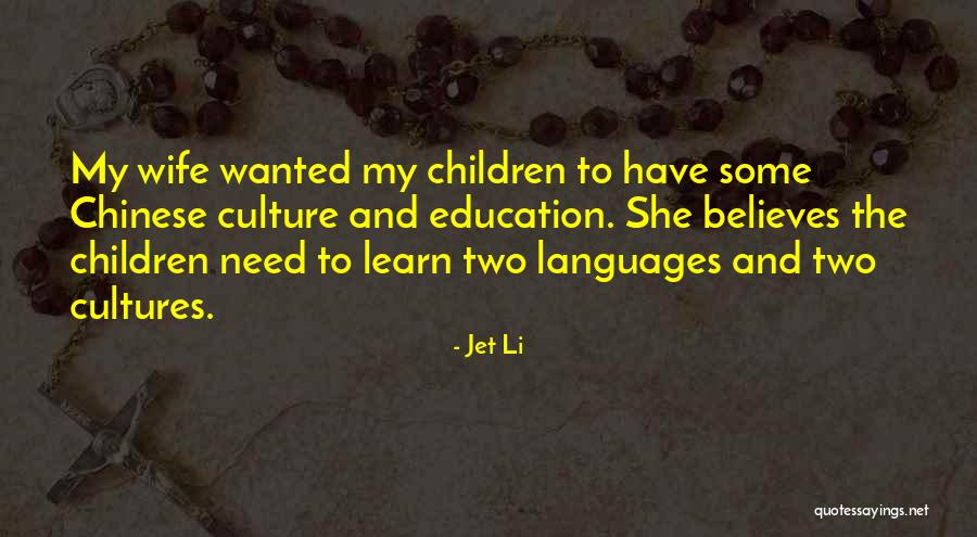 Two Cultures Quotes By Jet Li Two Cultures Quotes By Jet Li
