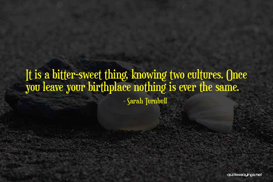 Two Cultures Quotes By Sarah Turnbull Two Cultures Quotes By Sarah Turnbull