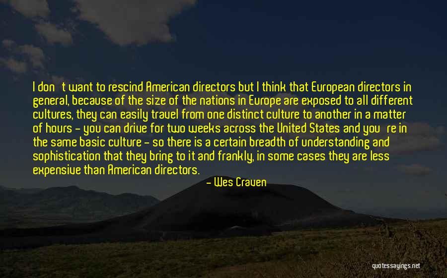 Two Cultures Quotes By Wes Craven Two Cultures Quotes By Wes Craven