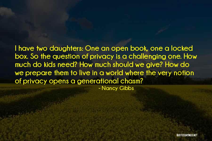 Two Daughters Quotes By Nancy Gibbs