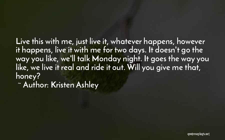 Two Days One Night Quotes By Kristen Ashley