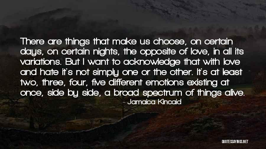 Two Different Side Quotes By Jamaica Kincaid Two Different Side Quotes By Jamaica Kincaid