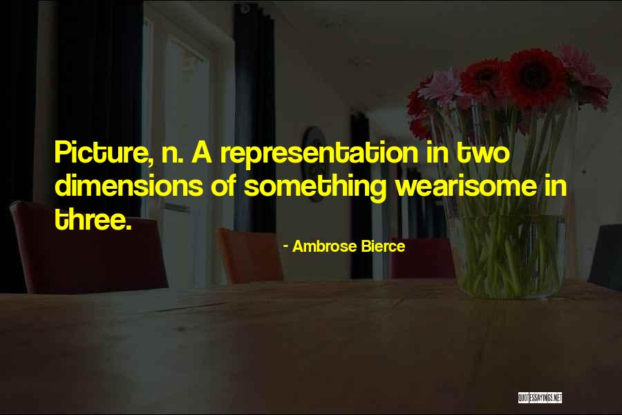 Two Dimensions Quotes By Ambrose Bierce Two Dimensions Quotes By Ambrose Bierce