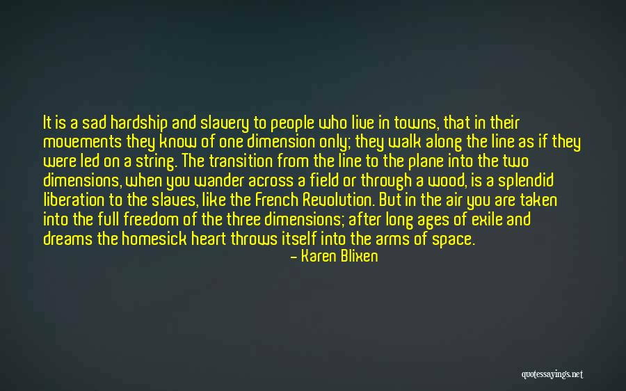 Two Dimensions Quotes By Karen Blixen Two Dimensions Quotes By Karen Blixen