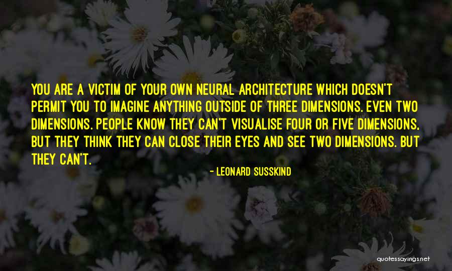 Two Dimensions Quotes By Leonard Susskind Two Dimensions Quotes By Leonard Susskind