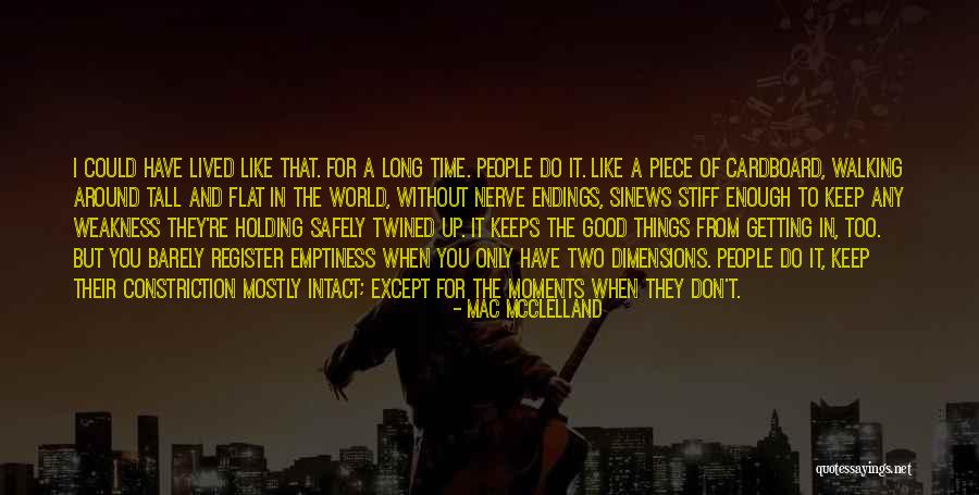 Two Dimensions Quotes By Mac McClelland Two Dimensions Quotes By Mac McClelland