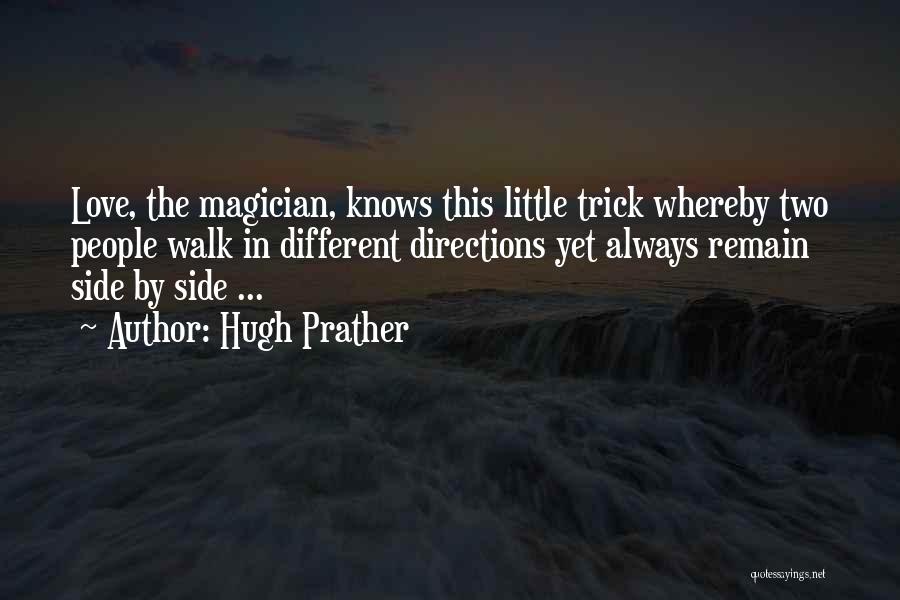 Two Directions Quotes By Hugh Prather